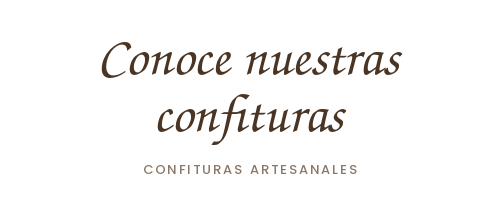 Confituras artesanales sin azúcar | descubremisconfituras.es